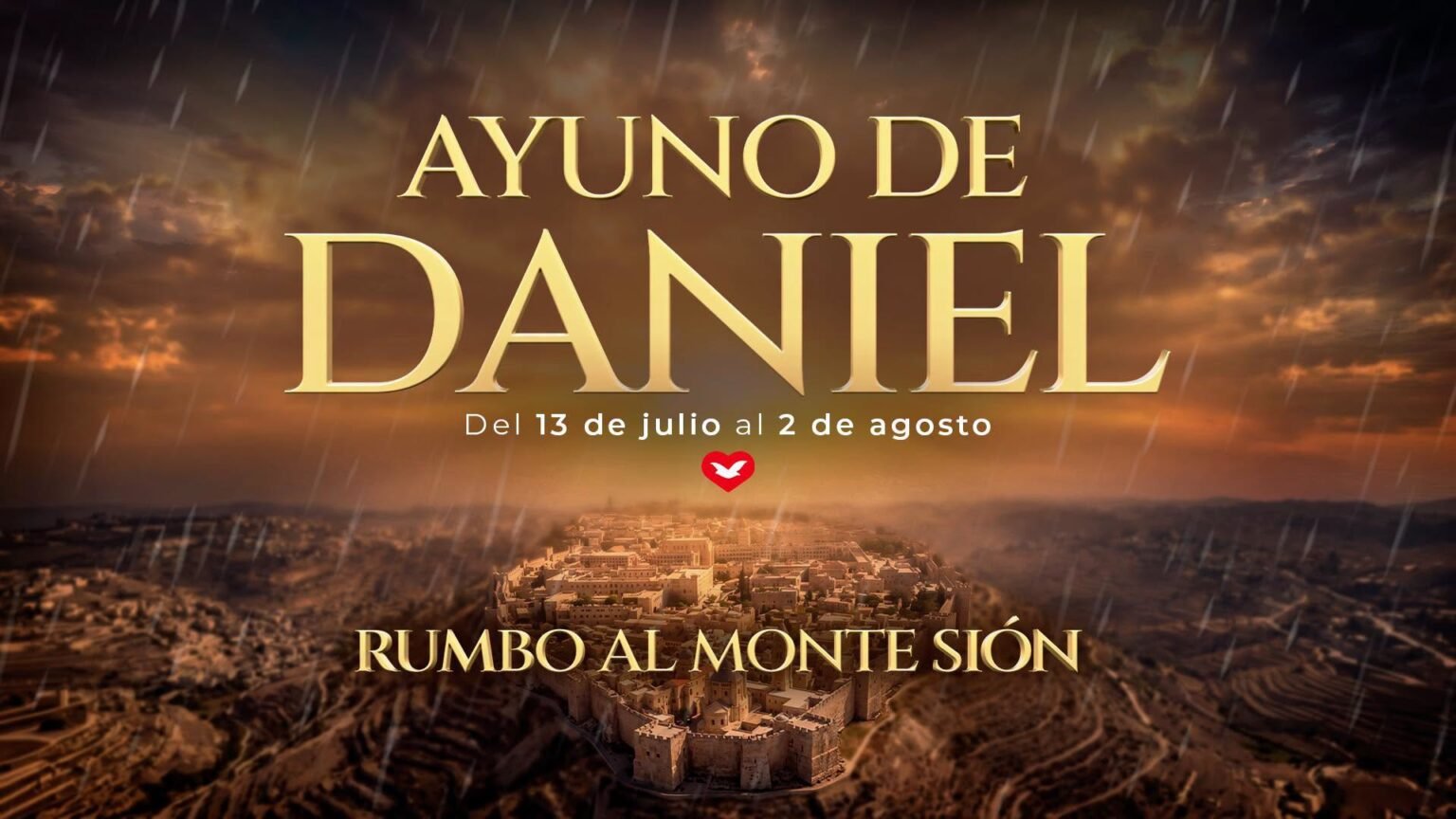 Ayuno de Daniel rumbo al Monte Sión: la oportunidad para lograr tu transformación espiritual