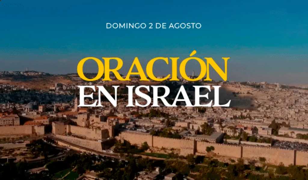 Oración en Israel: la decisión que cambiará tu vida